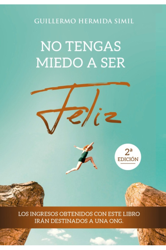 No tengas miedo a ser feliz (Preguntas incómodas)