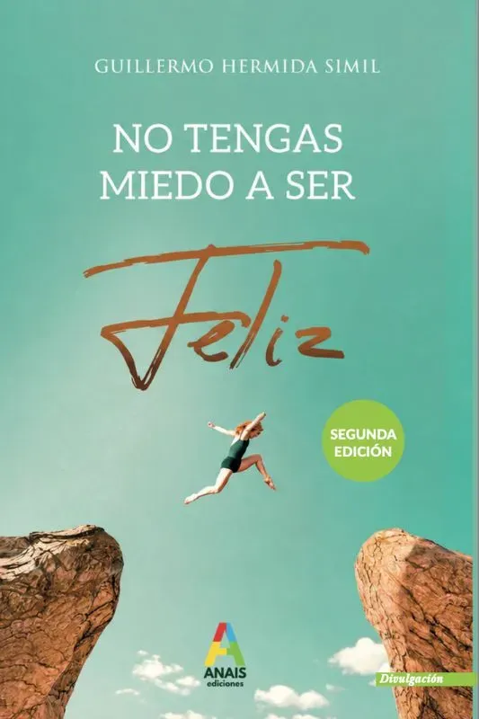 No tengas miedo a ser feliz (Preguntas incómodas)