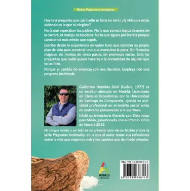 No tengas miedo a ser feliz (Preguntas incómodas)