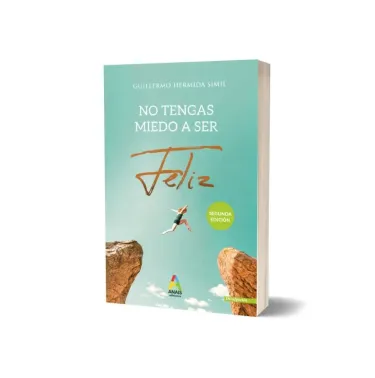 No tengas miedo a ser feliz (Preguntas incómodas)