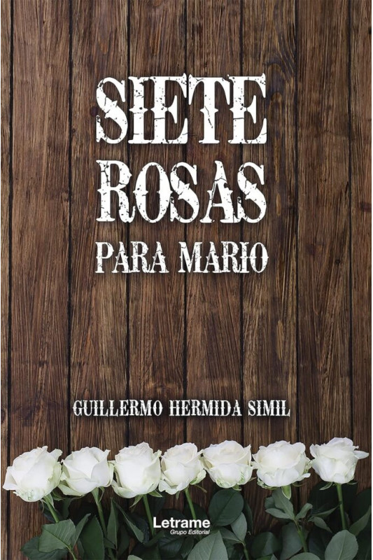 Siete rosas para Mario